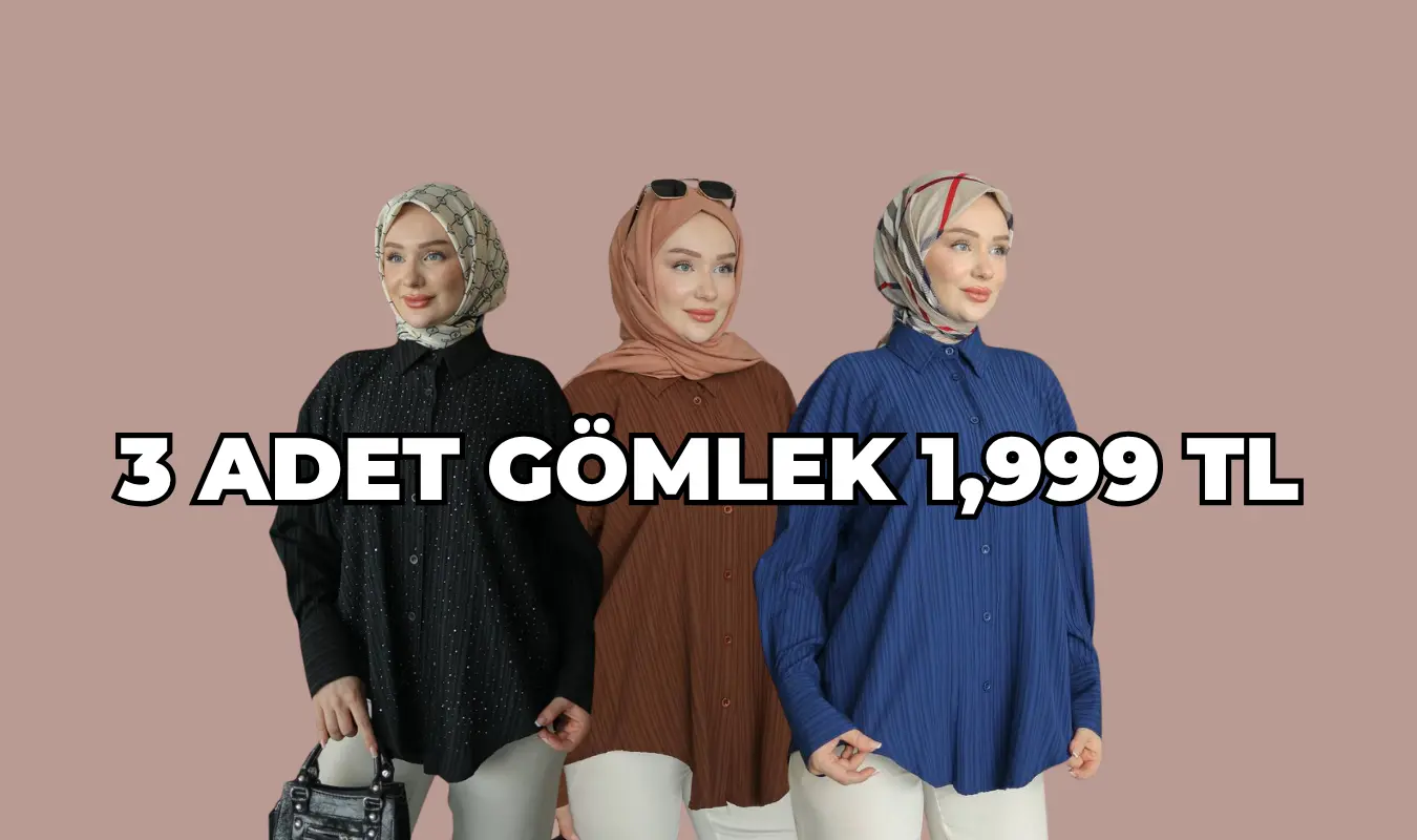 3 Adet Gömlek – 1.999 TL